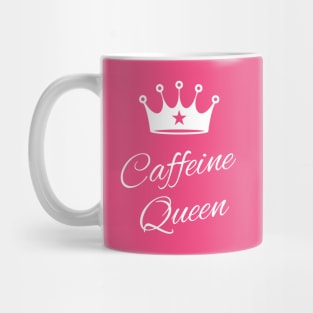 Caffeine Queen Mug